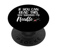 If You Can Read This You Survived My Needle PopSockets Adhesive PopGrip
