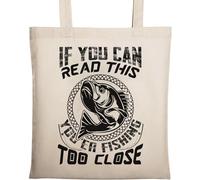 If You Can Read This You're Fishing Too Close Natural Ecological Cotton Tote Bag Beige