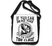 If You Can Read This You're Fishing Too Close Shoulder Bag White