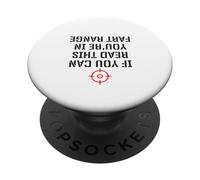 If You Can Read This You're in Fart Range - funny quote PopSockets Adhesive PopGrip