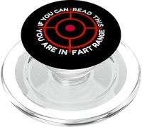 If You Can Read This You're in Fart Range Funny Sayings PopSockets PopGrip for MagSafe