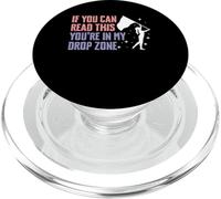 If You Can Read This Youre In My Drop Zone Color Guard PopSockets PopGrip for MagSafe