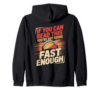 If You Can Read This You're Not Going Fast Enough Motorcycle Zip Hoodie