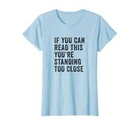 If You Can Read This You're Standing Too Close Retro Vintage T-Shirt