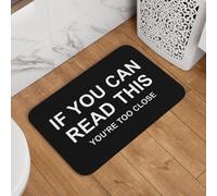 If You Can Read This You'Re Too Close Bathroom Rug Stylish Floor Mats Absorbent Barrier Mat For Shoes Scraper Indoor Outdoor 40X60Cm