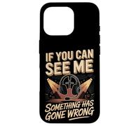 If You Can See Me Something Has Gone Wrong Stage Crew Case for iPhone 16 Pro