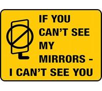 If You Can T See My Mirrors I Can T See You Outdoor, Uv Printed Rust Free Aluminum 12 X 8 In,Yard Sign For Home, Business, Driveway Alert