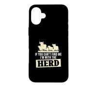 If You Can't Find Me I'm With The Herd Funny Cattle Farmers Case for iPhone 16 Plus