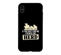 If You Can't Find Me I'm With The Herd Funny Cattle Farmers Case for iPhone XS Max