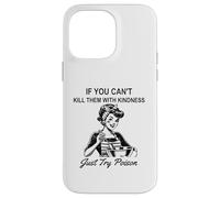 If You Can't Kill Them With Kindness Just Try Poison Day Case for iPhone 14 Pro Max