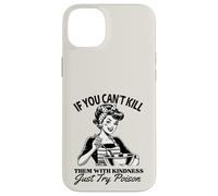 If You Can't Kill Them With Kindness Just Try Poison Funny Case for iPhone 14 Plus
