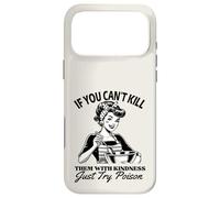 If You Can't Kill Them With Kindness Just Try Poison Funny Case for iPhone 17 Pro Max