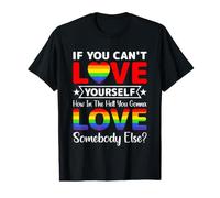 If You Can't Love Yourself, How to Hell You Will Love Value Graphic T-Shirt