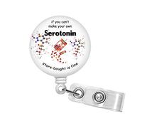If You Can't Make Your Own Serotonin Badge Reel - 1.5" Retractable Badge Holder, Mental Health Awareness Badge Clip, Carabiner Badge Reel #81