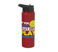 If You Can't Play Nice Play Water Polo Stainless Steel Insulated Water Bottle
