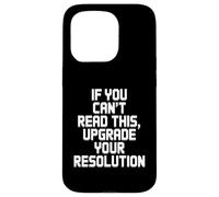 If You Can't Read This Upgrade Your Resolution Video Gamer Case for iPhone 15 Pro