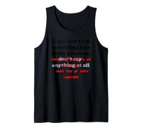 If You Can't say Something Nice About Someone Funny Tank Top