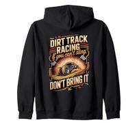 If You Can't Sling It Don't Bring It Dirt Track Dirt Track Zip Hoodie