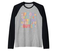 If You Can't Stop Thinking About It Buy It - Raglan Baseball Tee
