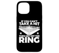 If You Can't Take Hit Then Get Off Ring Case for iPhone 15
