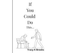 If You Could Do This...