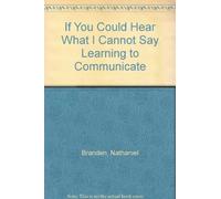 If You Could Hear What I Cannot Say