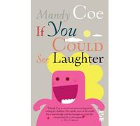 If You Could See Laughter (Children's Poetry Library): Written by Coe, 2010 Edition, Publisher: Salt Publishing [Paperback]