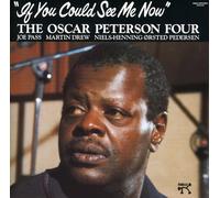 If You Could See Me Now by Oscar Peterson Four (1992-05-13)