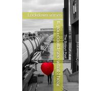 If you could see what I hear: Lockdown verses