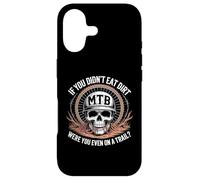 If You Didn't Eat the Dirt Mountain Bike Funny Mtb Trail Case for iPhone 17