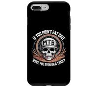 If You Didn't Eat the Dirt Mountain Bike Funny Mtb Trail Case for iPhone 7 Plus/8 Plus