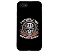 If You Didn't Eat the Dirt Mountain Bike Funny Mtb Trail Case for iPhone SE (2020) / 7/8