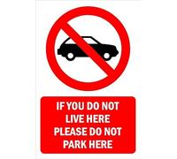 If you do not live here please do not park here sign - Self adhesive sticker (200mm x 150mm)