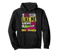 If You Don' Like Me Remember That It's Over Mind Pullover Hoodie
