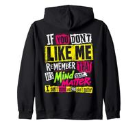 If You Don' Like Me Remember That It's Over Mind Zip Hoodie