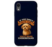 If You Don’t Have a Shih Poo You’ll Never Understand Funny Case for iPhone XR