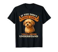 If You Don’t Have a Shih Poo You’ll Never Understand Funny T-Shirt