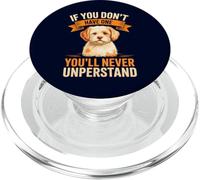 If You Don’t Have One You’ll Never Understand Cavachon Dog PopSockets PopGrip for MagSafe