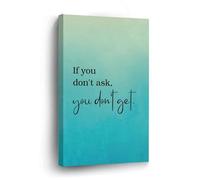 If You Don't Ask You Don't Get. Canvas Wall Art 8x12in Inspirational Sayings Canvas Pictures Artwork Posters Ready to Hang Modern Wall Paintings for Bedroom Living Room Kitchen New Home Decor
