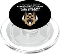 If You Don't Believe They Have Souls German Shepherd PopSockets PopGrip for MagSafe