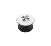 If You Don't Get It It's Not Made For You Funny Sassy Quote PopSockets Adhesive PopGrip