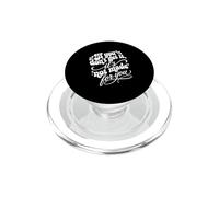 If You Don't Get It It's Not Made For You Funny Sassy Quote PopSockets PopGrip for MagSafe