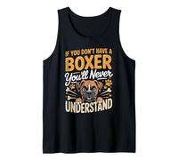 If You Don't Have a Boxer You'll Never Understand Tank Top