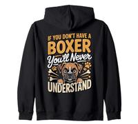 If You Don't Have a Boxer You'll Never Understand Zip Hoodie