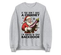 If You Dont have A Chimney Im Coming In Your Backdoor Funny Christmas Jumper, Xmas Rude Sweatshirt, Festive Holiday Humour Unisex Top Heather Grey