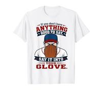 If You Don't Have Anything Good to Say Say It in Your Glove Value Graphic T-Shirt, Men, White, S