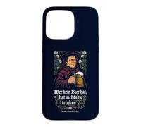 If you don't have beer, you have nothing to drink Case for iPhone 15 Pro Max