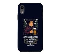If you don't have beer, you have nothing to drink Case for iPhone XR