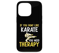 If you dont like Karate you need therapy - Karate Case for iPhone 13 Pro