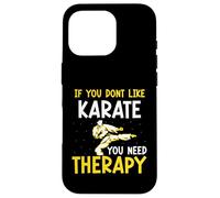 If you dont like Karate you need therapy - Karate Case for iPhone 16 Pro